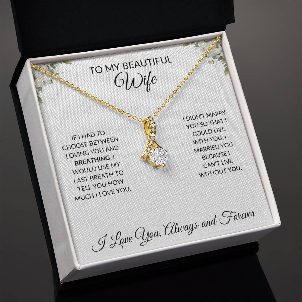 To my Beautiful Wife