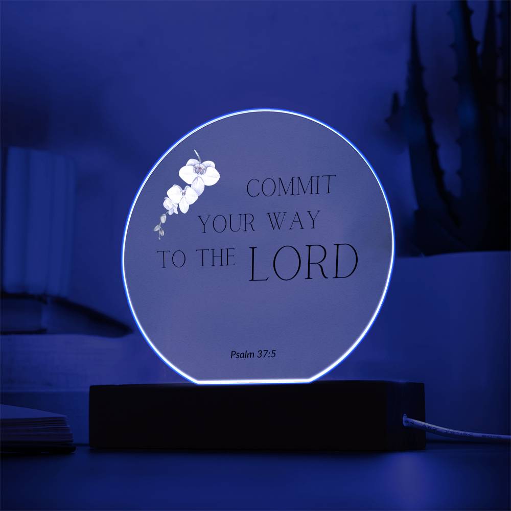 Commit your way to the Lord