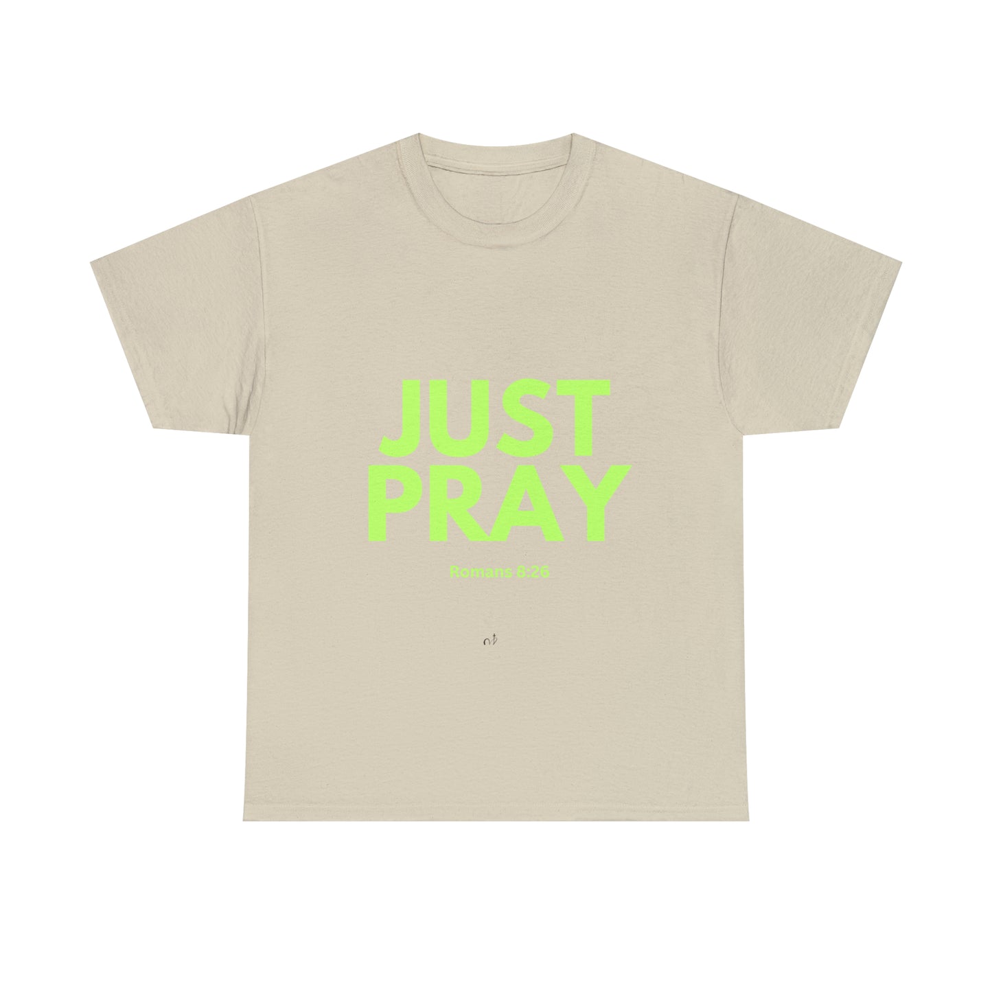 Just Pray T-shirt