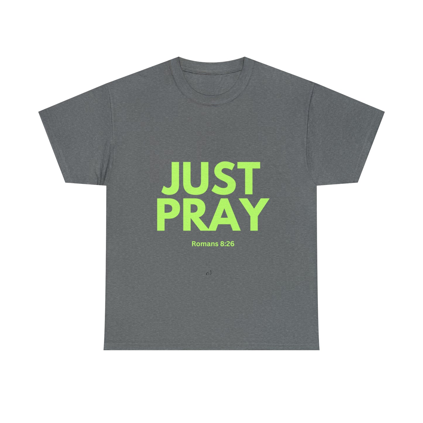 Just Pray T-shirt