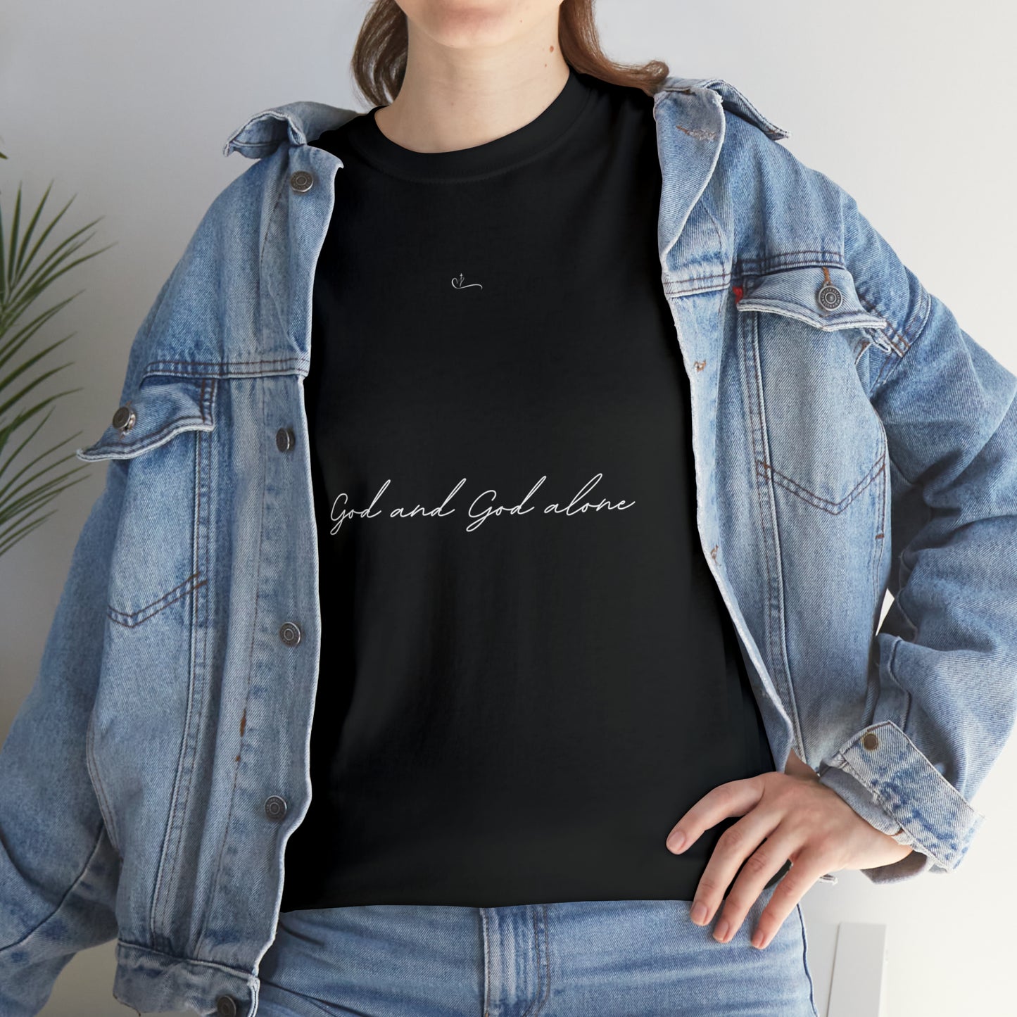 God and God alone T-shirt