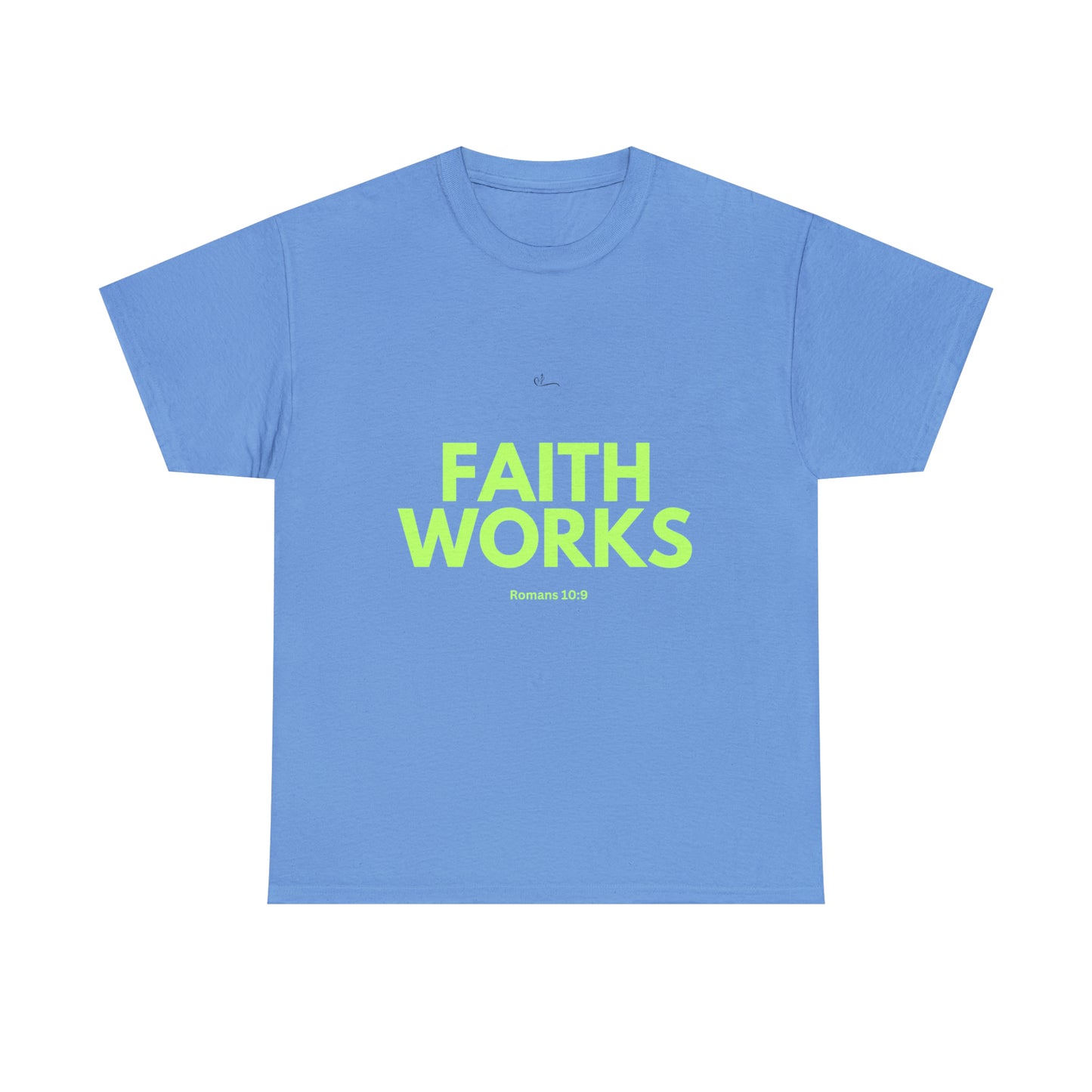Faith Works T-shirt