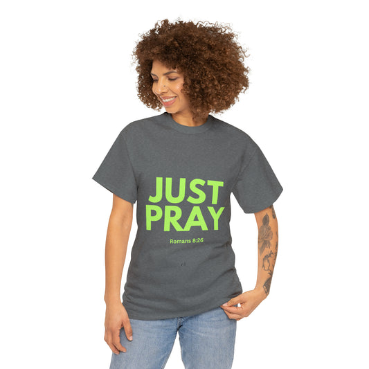 Just Pray T-shirt