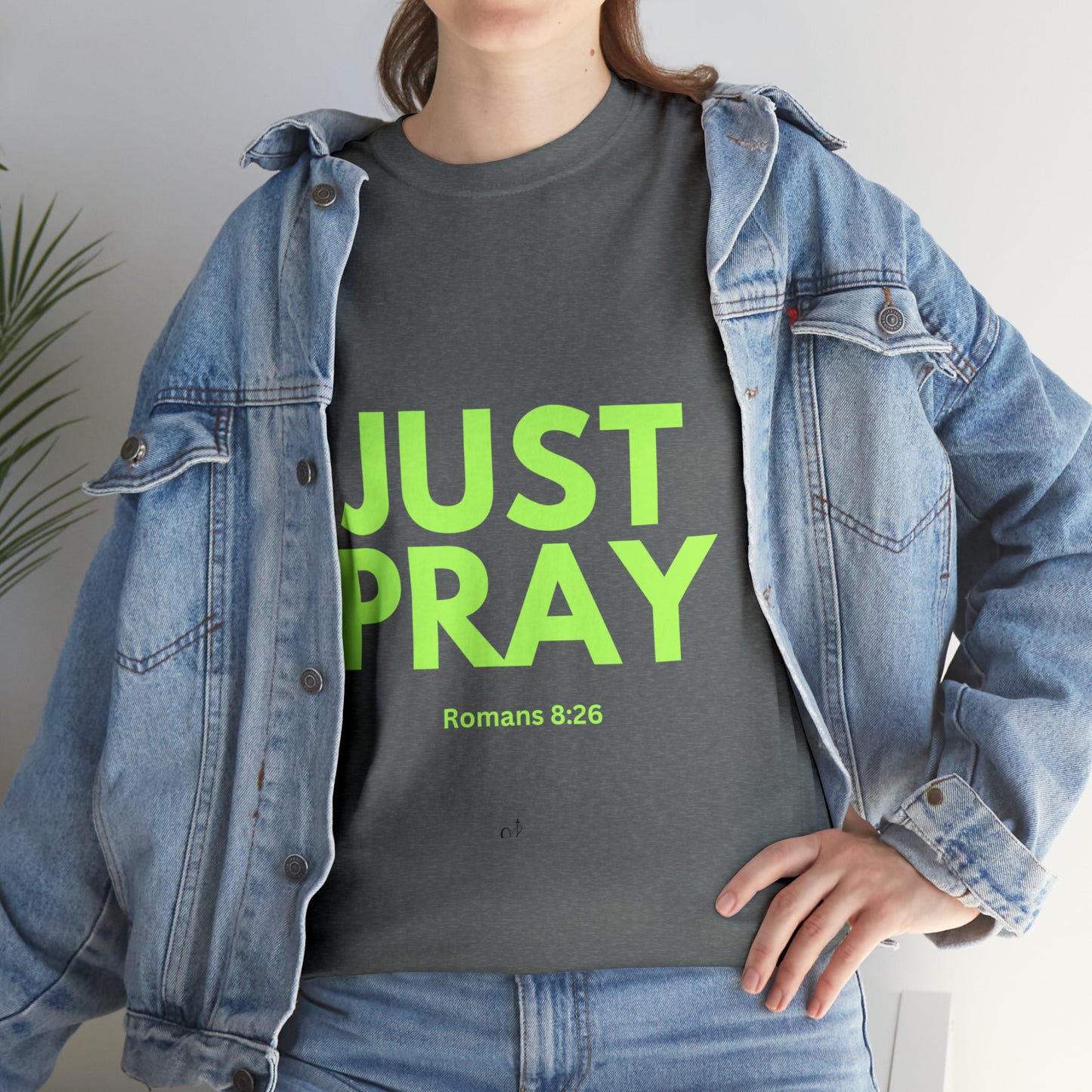 Just Pray T-shirt