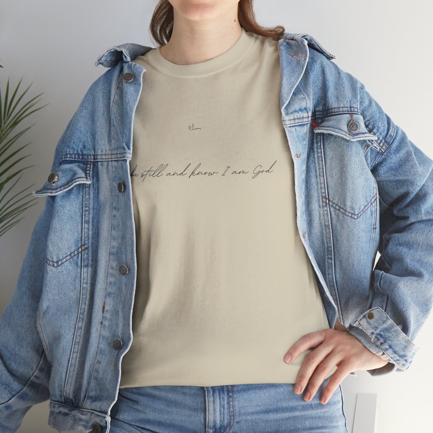 Be still and know I am God T-shirt