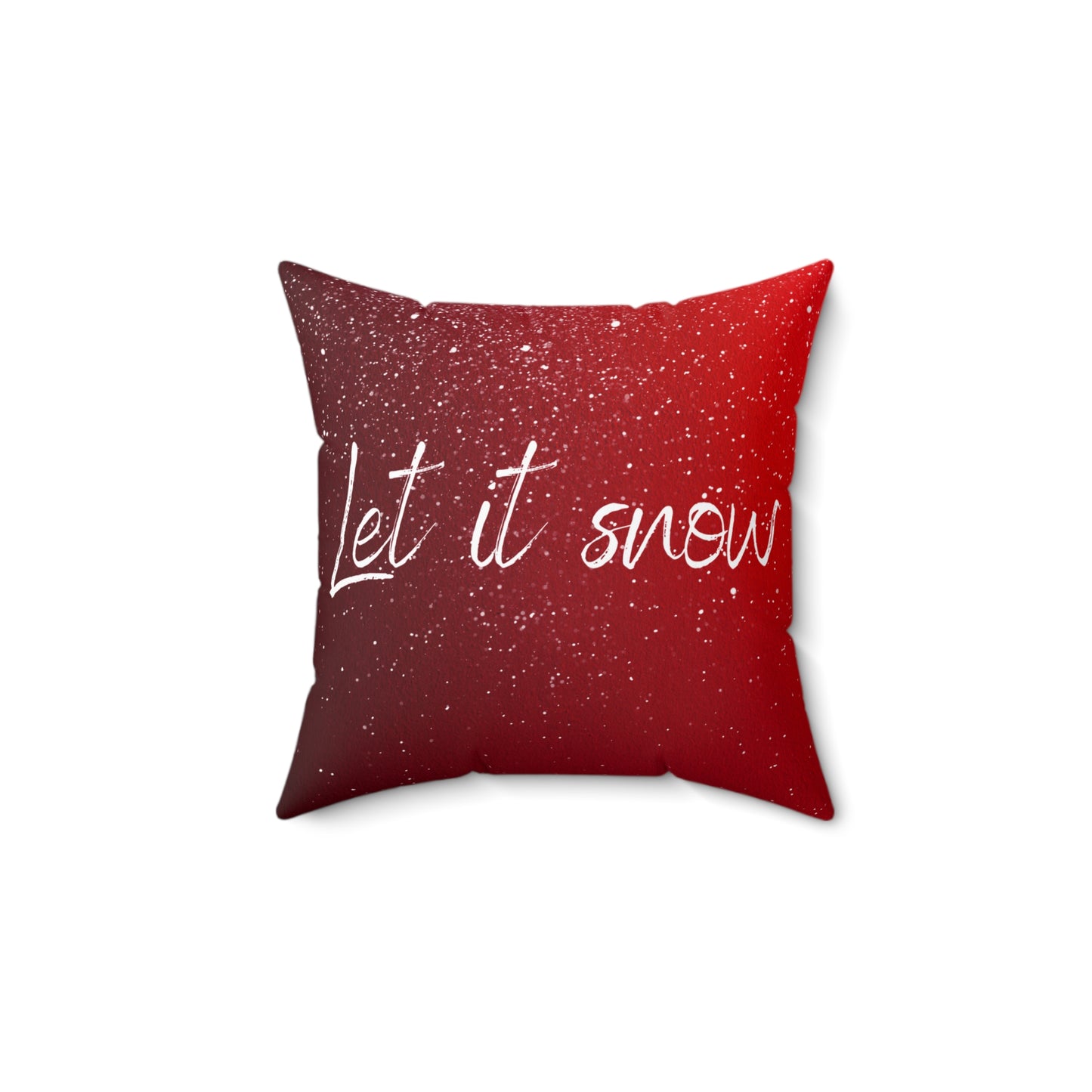 Let it snow - Spun Polyester Square Pillow