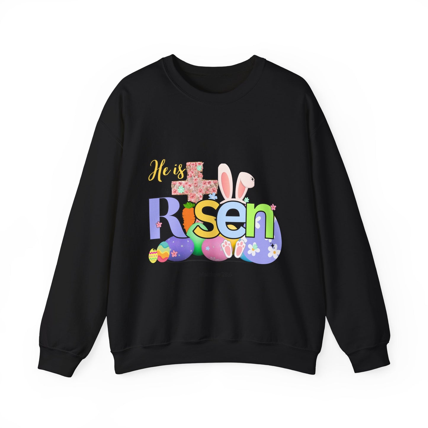 He is Risen Crewneck Sweatshirt