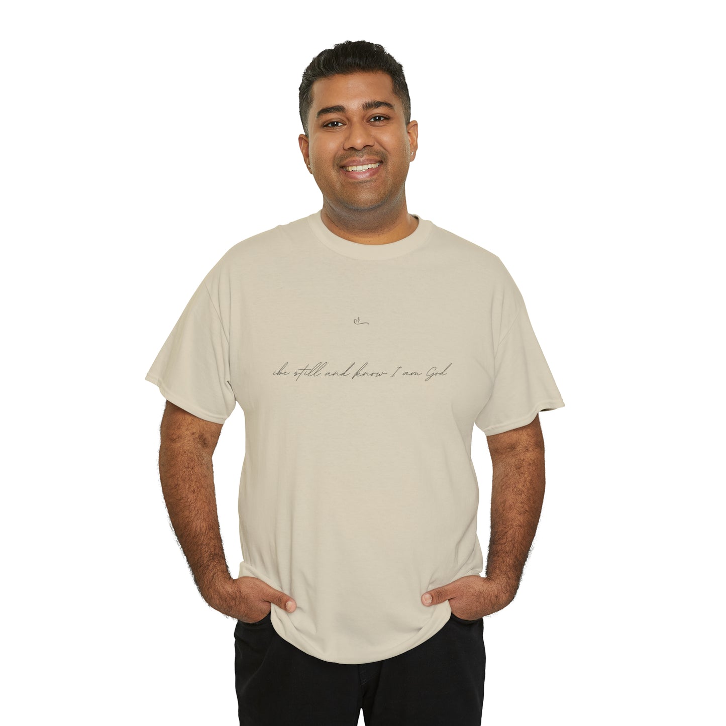Be still and know I am God T-shirt