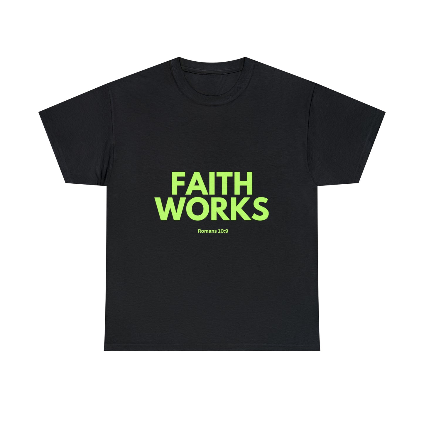 Faith Works T-shirt