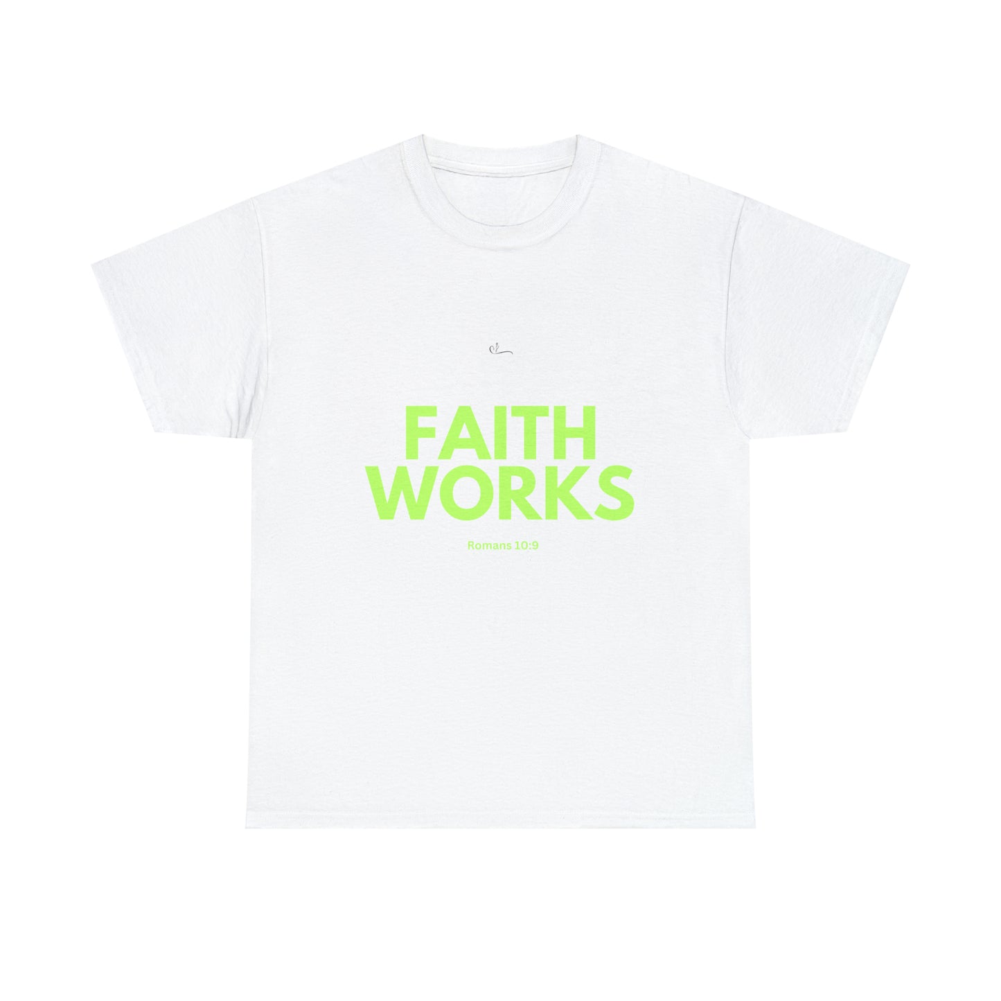 Faith Works T-shirt