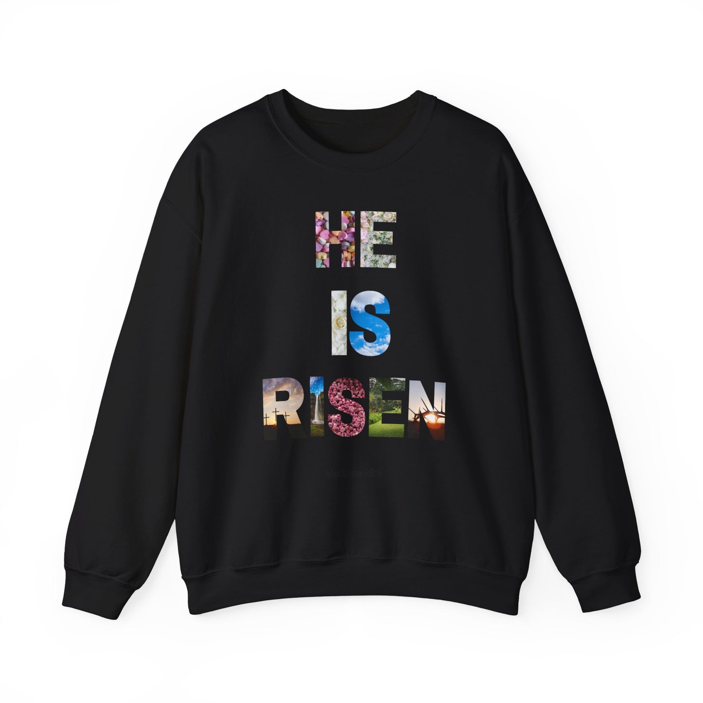 He is Risen Images Crewneck Sweatshirt