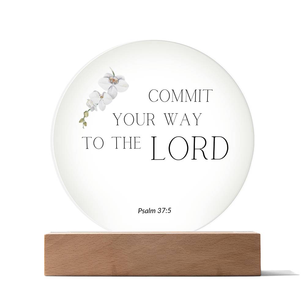 Commit your way to the Lord