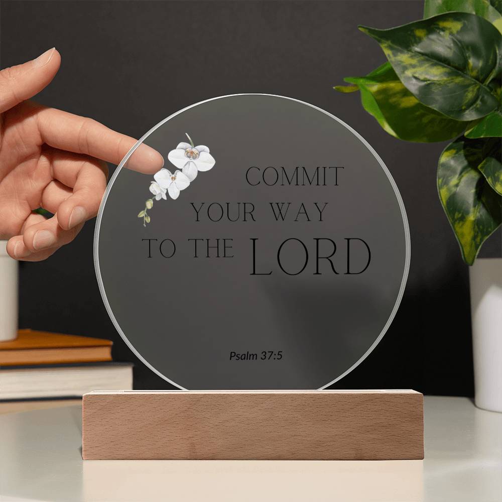 Commit your way to the Lord