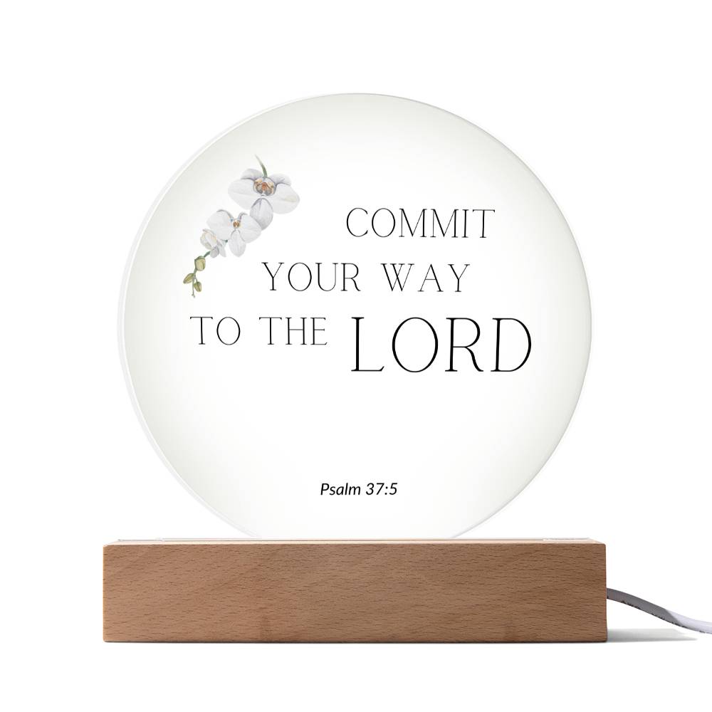 Commit your way to the Lord