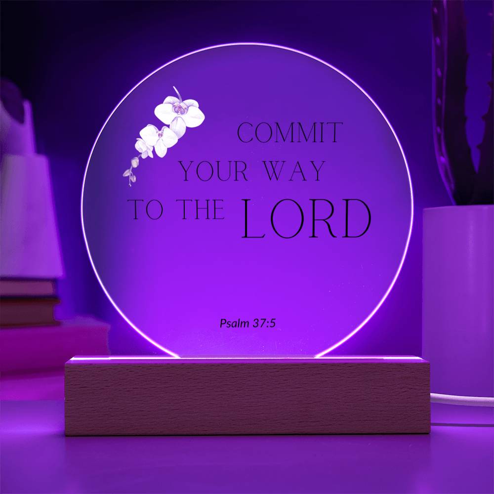 Commit your way to the Lord
